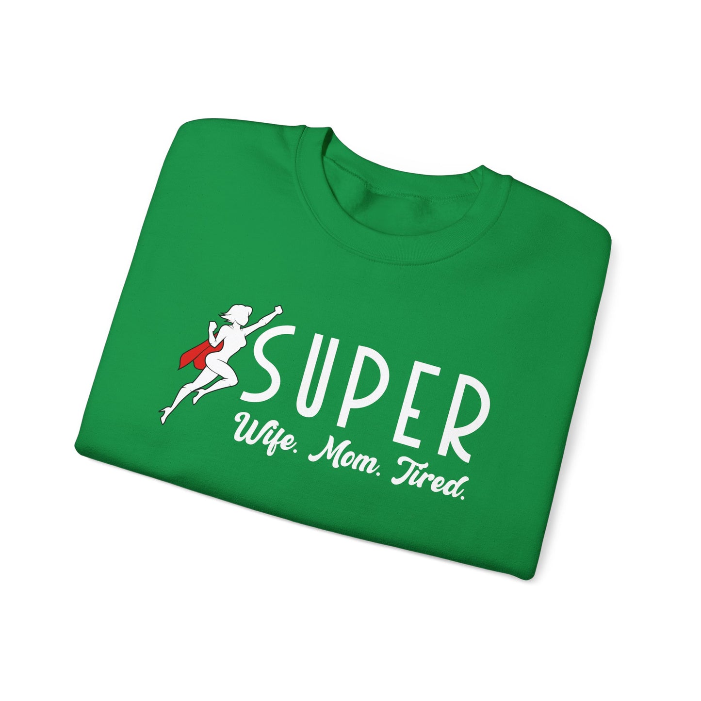 Super Wife Super Mom Super Tired Sweatshirt | Mothers Day and Birthday Gift | Mom Sweater | Super Mom Sweatshirt | Wife Sweatshirt