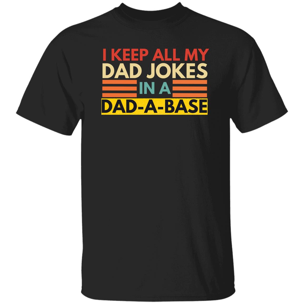 I Keep All My Dad Jokes | Father's Day Gift | Funny Gift