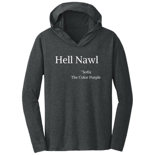 The Color Purple Quote T-Shirt Hoodie “Hell Nawl”