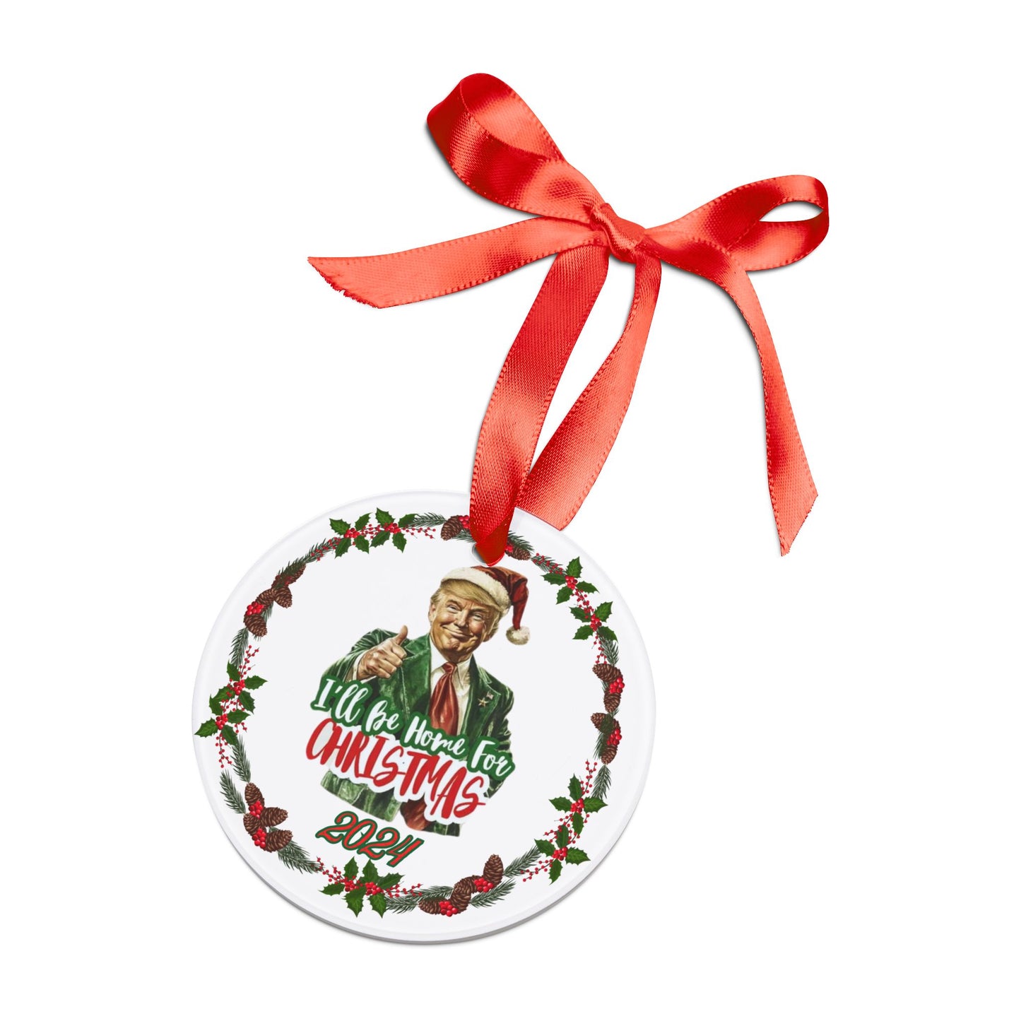 I'll Be Home for Christmas Trump 2024 Ornament,  Double-Sided Ornament, Trump President 47