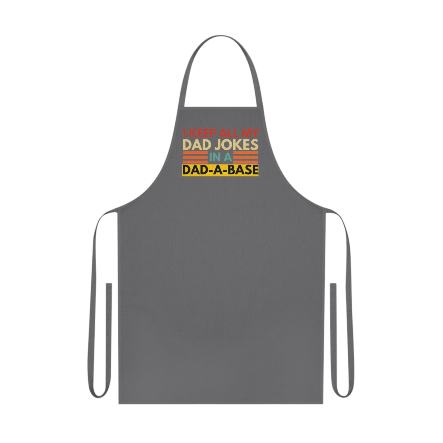 I Keep My Dad Jokes In A Dad A Base Apron | Father's Day Gift | Dad Gift