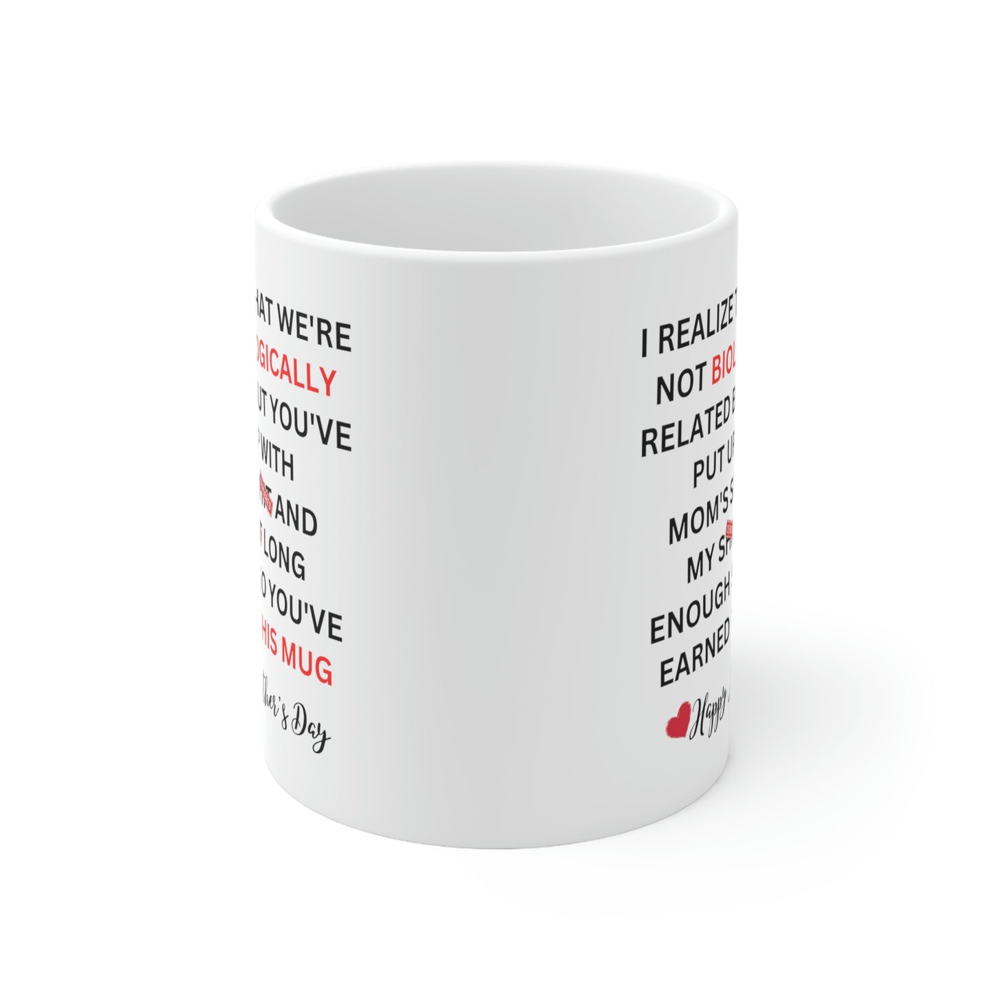 Father's Day Mug, Dad Mug, Bonus Dad, Little Shit Mug, Gift For Stepfather, I Realize That We're Not Biologically Related