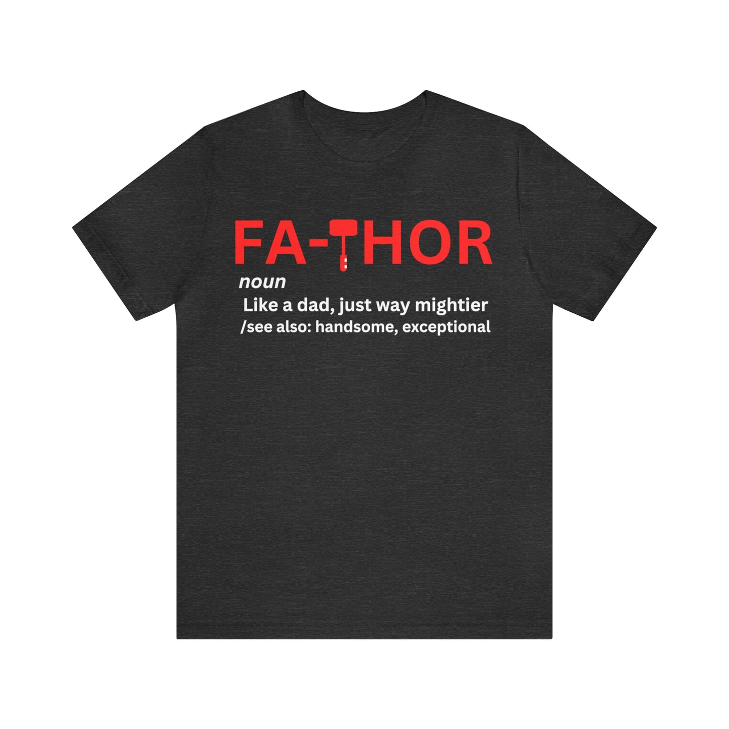 Fathor Definition Shirt, Fathor Shirt, Father's Day Gift, Dad Shirt