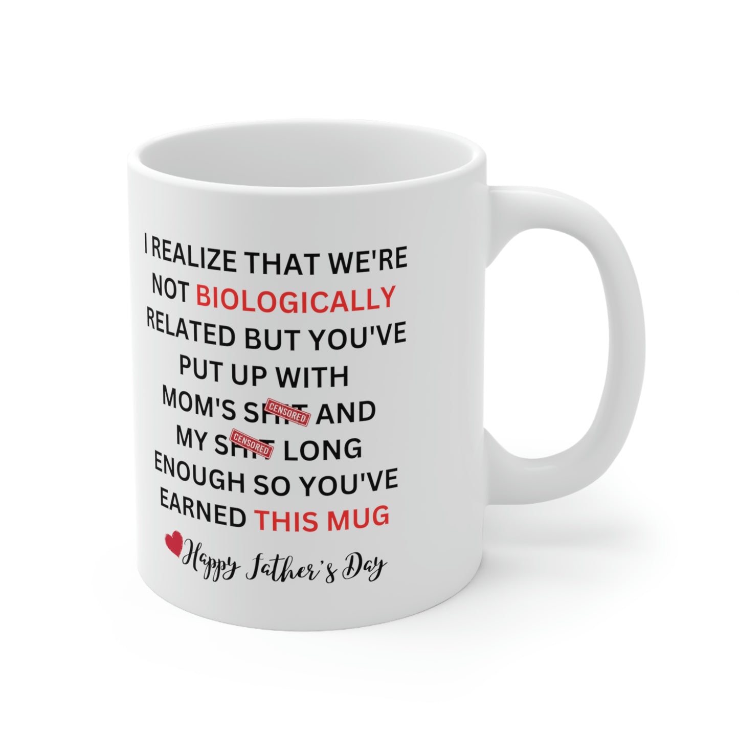 Father's Day Mug, Dad Mug, Bonus Dad, Little Shit Mug, Gift For Stepfather, I Realize That We're Not Biologically Related