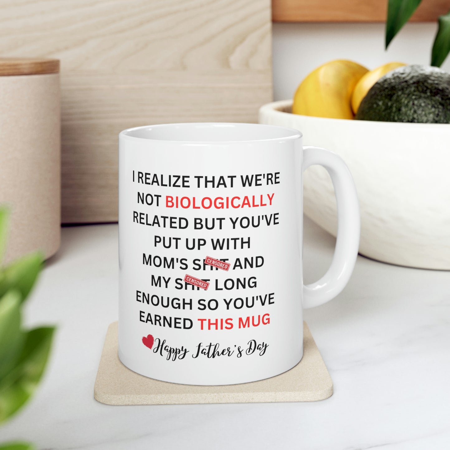 Father's Day Mug, Dad Mug, Bonus Dad, Little Shit Mug, Gift For Stepfather, I Realize That We're Not Biologically Related