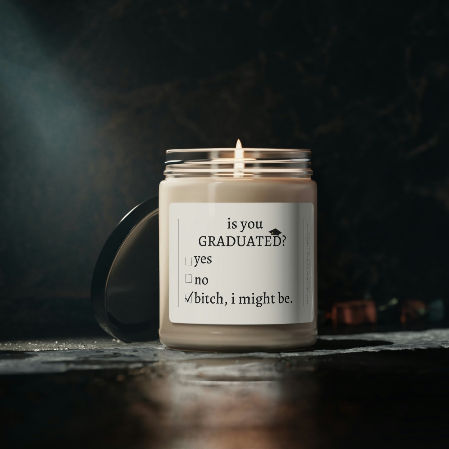 Is You Graduated? | Scented Soy Candle, 9oz