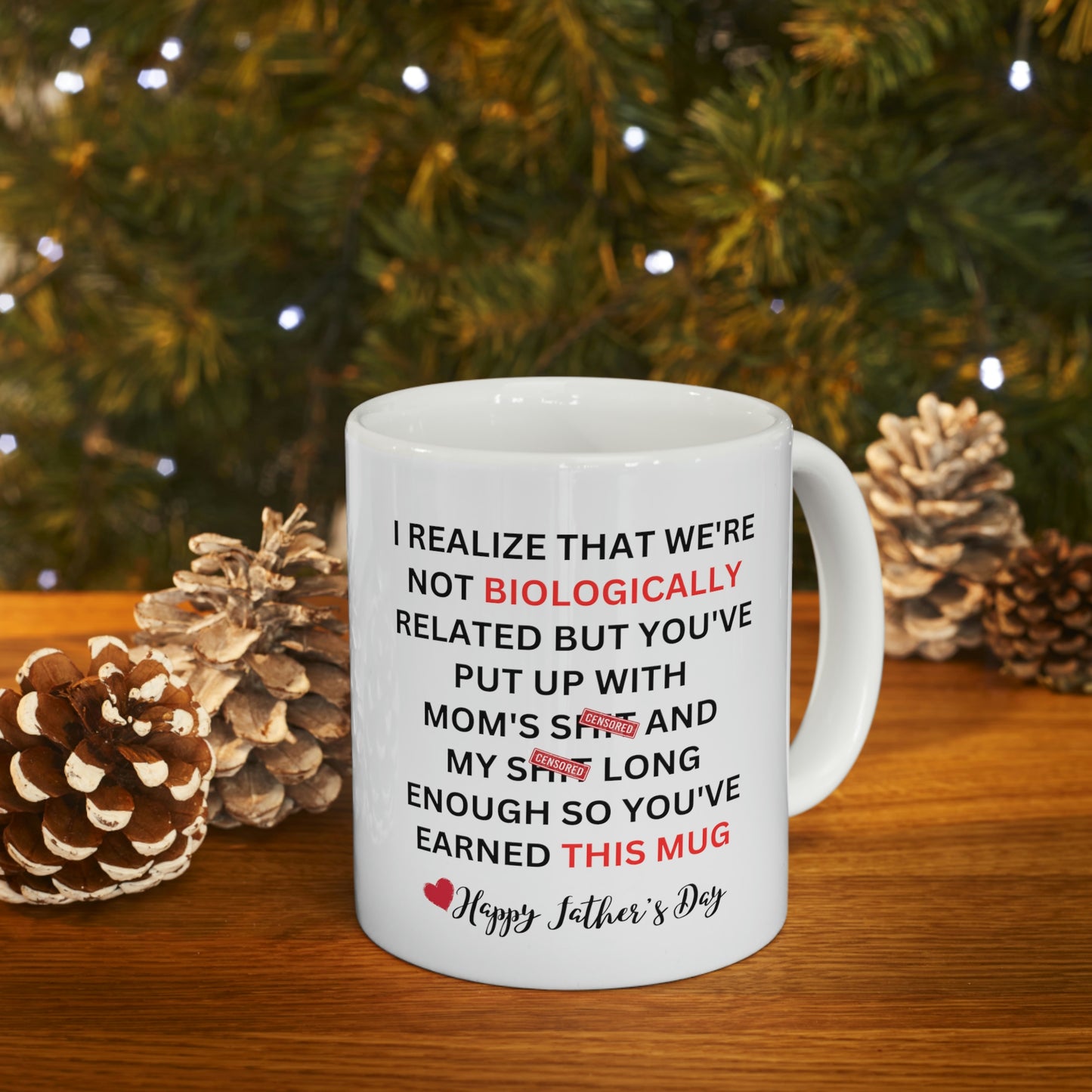 Father's Day Mug, Dad Mug, Bonus Dad, Little Shit Mug, Gift For Stepfather, I Realize That We're Not Biologically Related