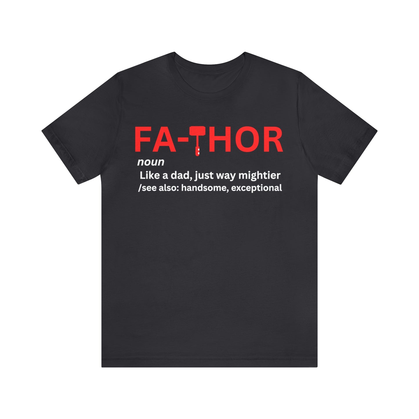 Fathor Definition Shirt, Fathor Shirt, Father's Day Gift, Dad Shirt